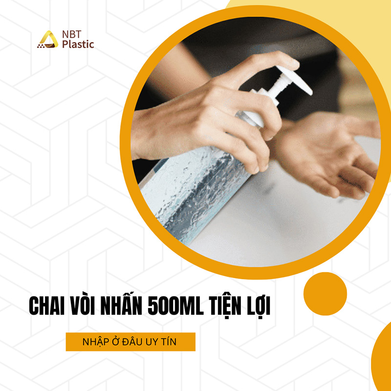 Nhập chai vòi nhấn 500ml tiện dụng ở đâu?