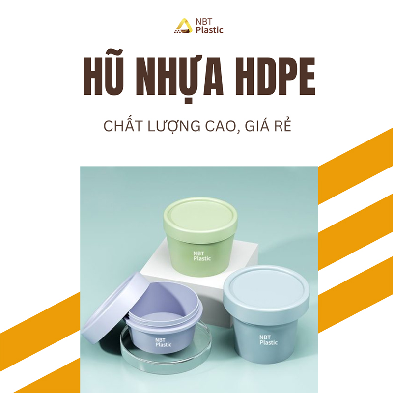 Gợi ý xưởng sản xuất hũ nhựa HDPE chất lượng cao, giá rẻ