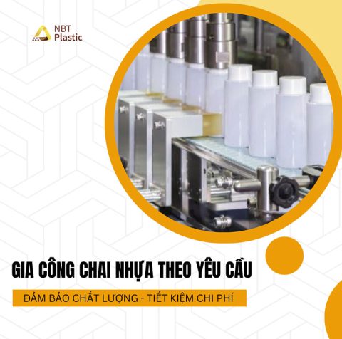 Gia công chai nhựa theo yêu cầu – Đảm bảo chất lượng, tiết kiệm chi phí